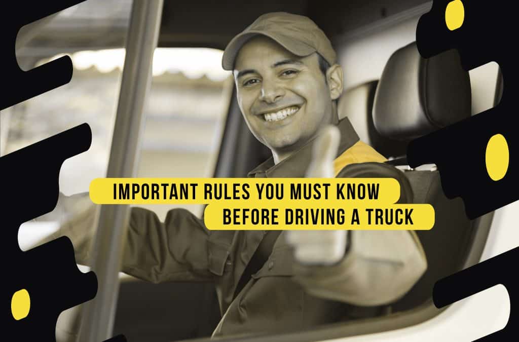 Important Rules You Must Know Before Driving a Truck