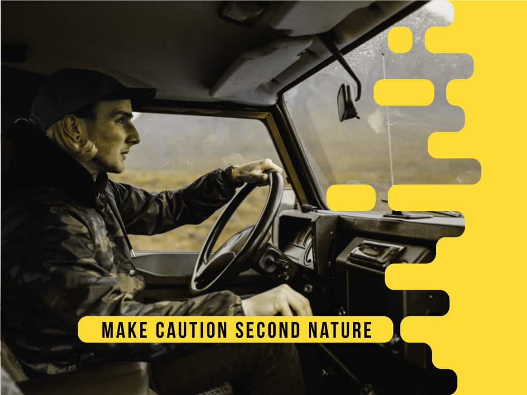 Make Caution Second Nature