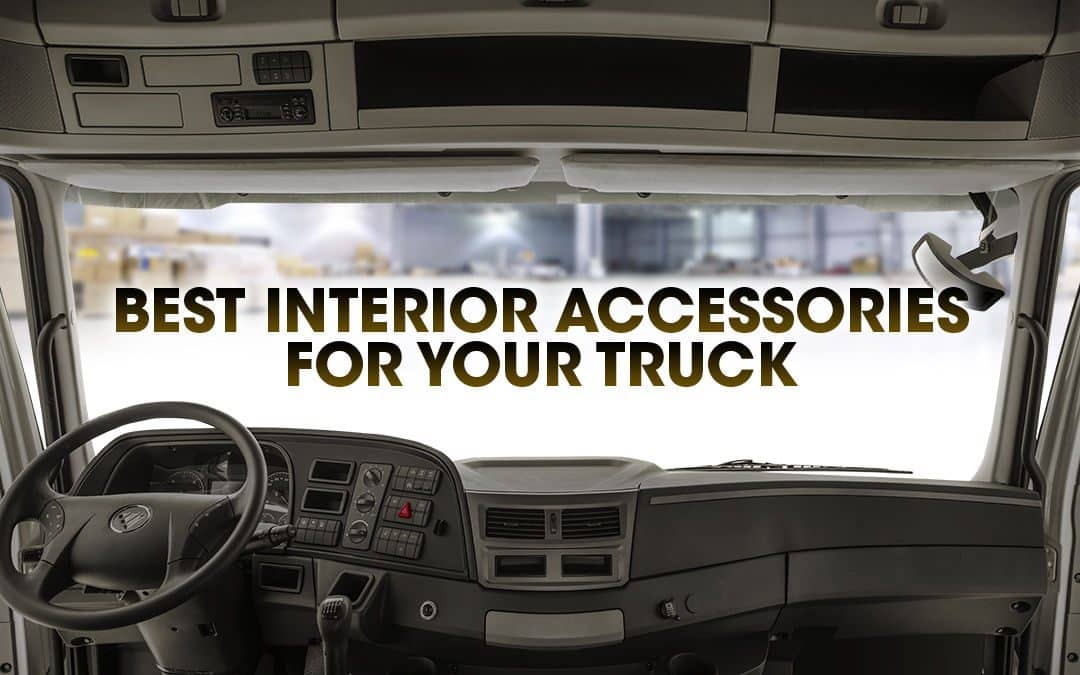 Best Interior Accessories for Your Truck