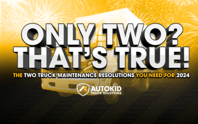 Only Two? That’s True! The Two Truck Maintenance Resolutions You Need for 2024