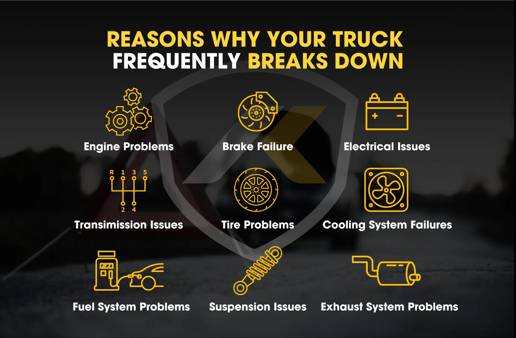 Reasons why your truck frequently breaks down